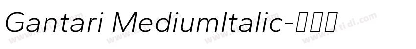 Gantari MediumItalic字体转换